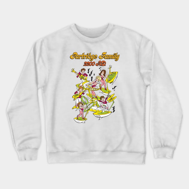 Partridge Family 2200 A.D. - Light Crewneck Sweatshirt by Chewbaccadoll